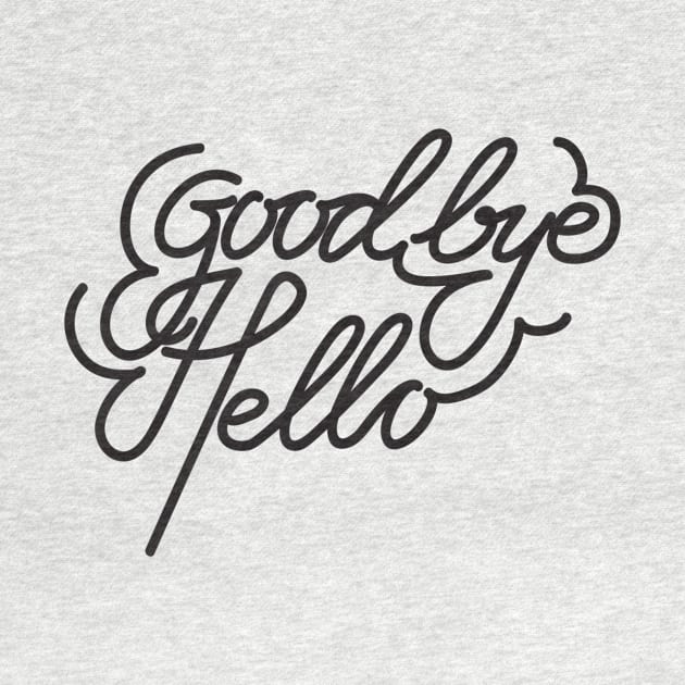 Goodbye & Hello by Rantosetya